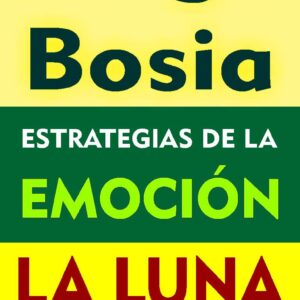 Estrategias de la emoción - La Luna astrológica