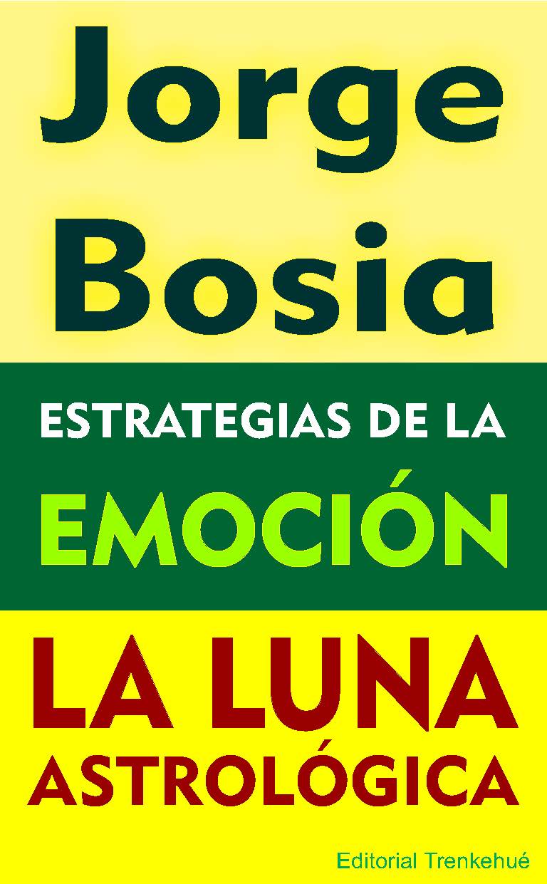 Estrategias de la emoción - La Luna astrológica