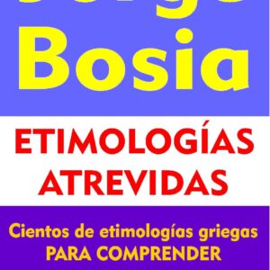 Etimologías atrevidas